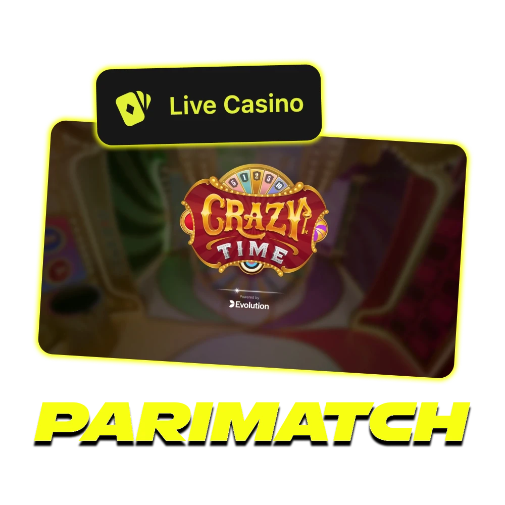 Play Crazy Time game at official Parimatch live casino.